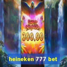 heineken 777 bet